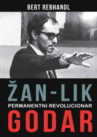 Žan-Lik Godar Permanentni revolucionar